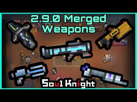 soul knight all merged weapons
